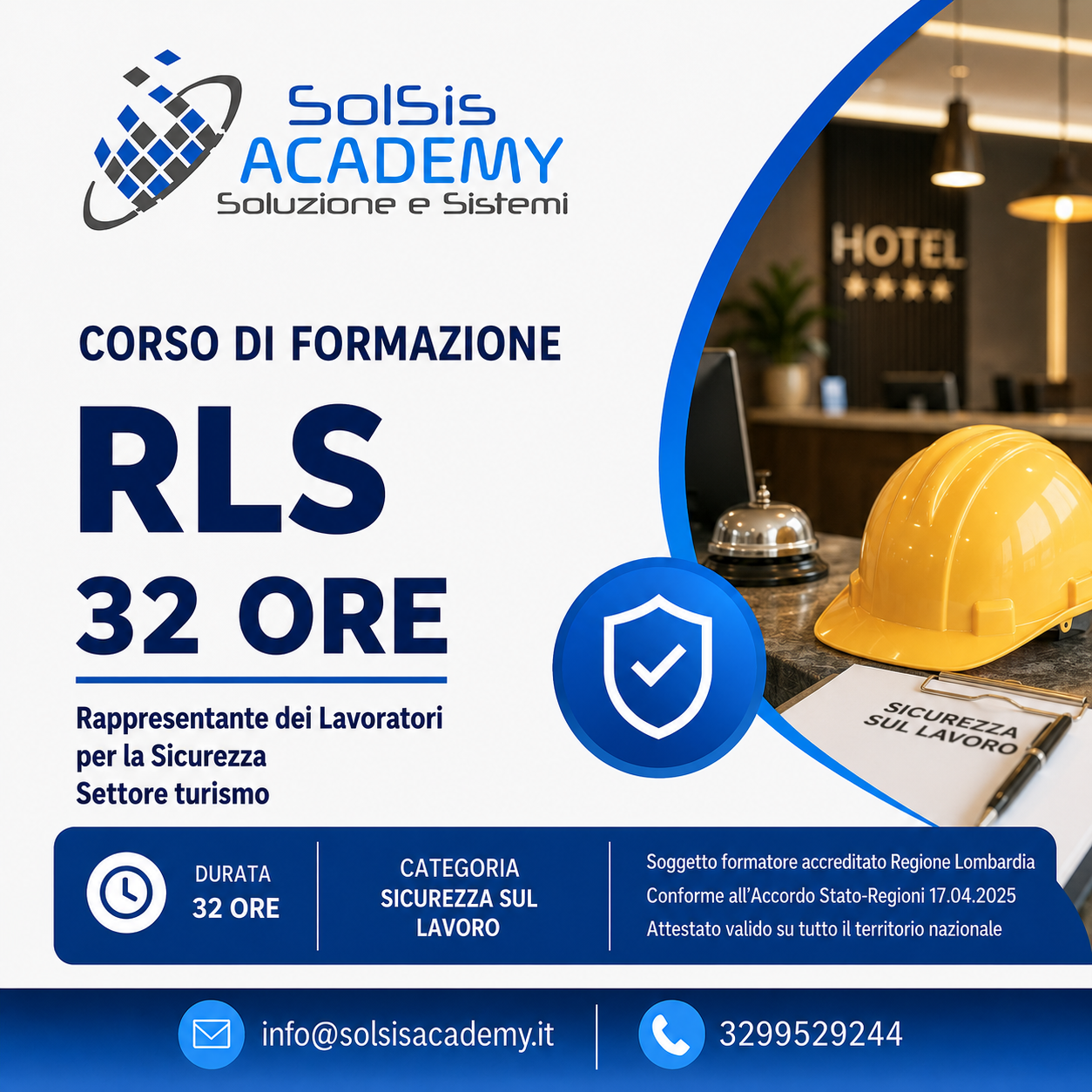 Poster: SolSis Academy training course banner advertising 'RLS 32 ORE' with safety helmet, shield icon, and contact info; Italian text emphasizes workplace safety for tourism sector.
