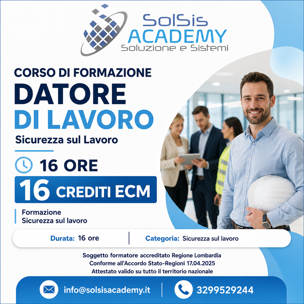 Promotional poster for a workplace safety course: 'Datore di Lavoro' 16 ore, 16 crediti ECM, SoIS Academy logo, group of professionals in background with a smiling man holding a helmet